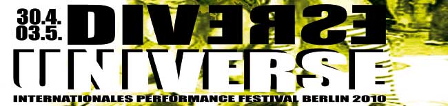 Diverse Universe International Performance Festival Berlin 2010